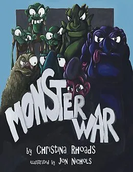 E-Book (epub) Monster War von Christina Rhoads, Jon Nichols