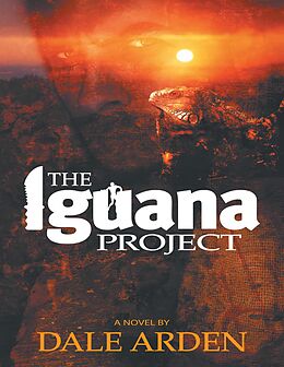 E-Book (epub) The Iguana Project von Dale Arden