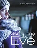 E-Book (epub) Something About Eve von Karen Eyberger