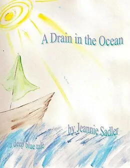 E-Book (epub) A Drain In the Ocean von Jeannie Sadler