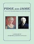 E-Book (epub) Pidge and Jamie: Two Lives Transformed By Love and War von Marjorie Jamison Douglas