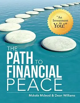 E-Book (epub) The Path to Financial Peace von Mckala Mcleod, Dean Williams