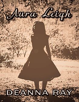 E-Book (epub) Aura Leigh von Deanna Ray