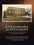E-Book (epub) A Remarkable Achievement: The Story of the Presser Hall Restoration Society of Mexico, Missouri von The Presser Performing Arts Center Board of Directors