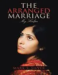 E-Book (epub) The Arranged Marriage: My Kalpa von Mark S. Silver