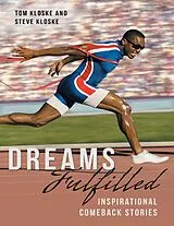 E-Book (epub) Dreams Fulfilled: Inspirational Comeback Stories von Tom Kloske