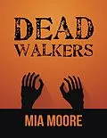 E-Book (epub) Dead Walkers von Mia Moore