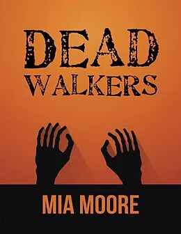 E-Book (epub) Dead Walkers von Mia Moore