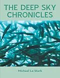 E-Book (epub) The Deep Sky Chronicles von Michael Le Stark