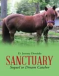 E-Book (epub) Sanctuary: Sequel to Dream Catcher von D. Jeremy Doraido