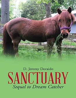 E-Book (epub) Sanctuary: Sequel to Dream Catcher von D. Jeremy Doraido