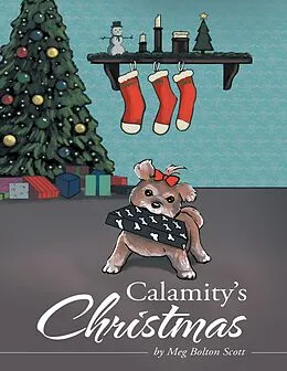E-Book (epub) Calamity's Christmas von Meg Bolton Scott Scott