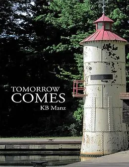 E-Book (epub) Tomorrow Comes von Kb Manz