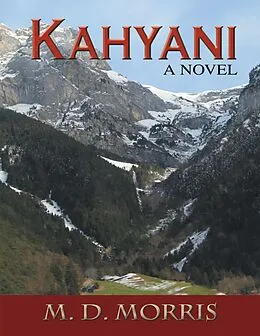 E-Book (epub) Kahyani: A Novel von M. D. Morris