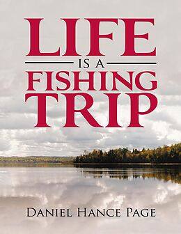 E-Book (epub) Life Is a Fishing Trip von Daniel Hance Page