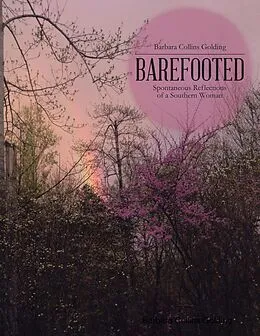 E-Book (epub) Barefooted: Spontaneous Reflections of a Southern Woman von Barbara Collins Golding