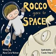 Kartonierter Einband Rocco Goes to Space von Alexa Carlo-Hickman
