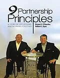 E-Book (epub) 9 Partnership Principles: A Story of Life Lessons and Working Together von Bryan K. O'Rourke, Robert J. Dyer