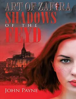 E-Book (epub) Art of Zafira: Shadows of the Feyd von John Payne