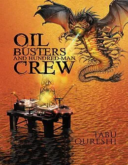 E-Book (epub) Oil Busters and Hundred-Man Crew von Tabu Qureshi