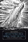 Kartonierter Einband Reflections on a Simple Twist of Fate von Dean Scaros
