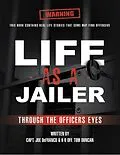 E-Book (epub) Life As a Jailer: Through the Officers Eyes von Capt. Joe DeFranco, K- Off. Tom Duncan