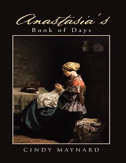 E-Book (epub) Anastasia's Book of Days von Cindy Maynard
