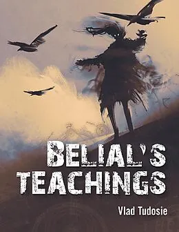 E-Book (epub) Belial's Teachings von Vlad Tudosie