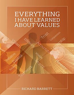 eBook (epub) Everything I Have Learned About Values de Richard Barrett
