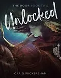 E-Book (epub) Unlocked: The Door Book Two von Craig Wickersham