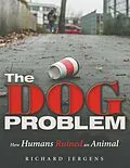 E-Book (epub) The Dog Problem: How Humans Ruined an Animal von Richard Jergens
