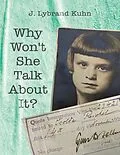 E-Book (epub) Why Won't She Talk About It? von J. Lybrand Kuhn