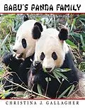 E-Book (epub) Babu's Panda Family: A Story, Information, and Activities von Christina J. Gallagher