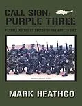 E-Book (epub) Call Sign: Purple Three: Patrolling the US Sector of the Korean DMZ von Mark Heathco