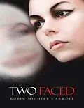 E-Book (epub) Two Faced von Robin Michele Carroll