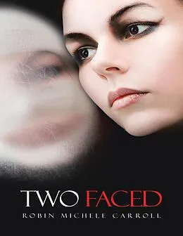 E-Book (epub) Two Faced von Robin Michele Carroll