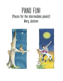 E-Book (epub) Piano Fun!: (Pieces for the Intermediate Pianist) von Mary Jackson