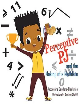 E-Book (epub) Perceptive Pj and the Making of a Mathlete von Jacqueline Sanders-Blackman, Zeeshan Shahid