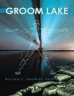 E-Book (epub) Groom Lake von William C. Knowles Ed. D.