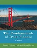 E-Book (epub) The Fundamentals of Trade Finance: 1st Edition von Brian Murray, Joseph F. Greco Ph. D