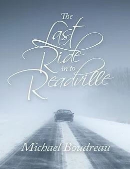 E-Book (epub) The Last Ride In to Readville von Michael Boudreau