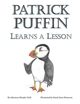 E-Book (epub) Patrick Puffin Learns a Lesson von Adrianne Murphy Neill, Sarah Jane Patterson