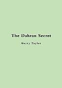 Kartonierter Einband The Dahran Secret von Gerry Taylor