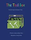 E-Book (epub) The Tool Box: From the "Aaron's Life Journey" Series von Andrea Lockhart-Nixon, Destiny Newby