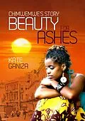 E-Book (epub) Chimwemwe's Story: Beauty For Ashes von Kate Ganiza