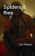 E-Book (epub) Spiders and Flies von Lily Thomas