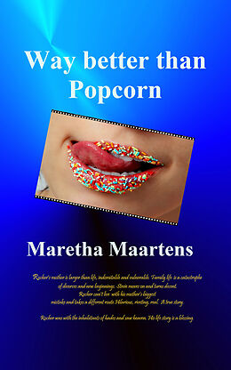 E-Book (epub) Way Better Than Popcorn von Maretha Maartens
