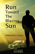 E-Book (epub) Run Toward the Blazing Sun von Tom Walker