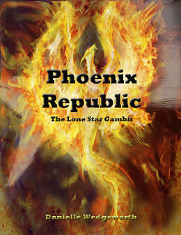 E-Book (epub) Phoenix Republic von Danielle Wedgeworth