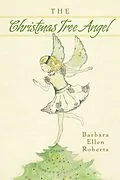E-Book (epub) Christmas Tree Angel von Barbara Ellen Roberts